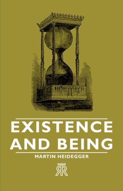 Existence And Being, HEIDEGGER,  Martin - Paperback - 9781406704372