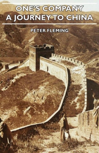 One's Company - A Journey To China, Peter Fleming - Paperback - 9781406742022