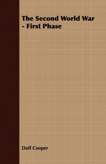 The Second World War - First Phase, Duff Cooper - Paperback - 9781406769067