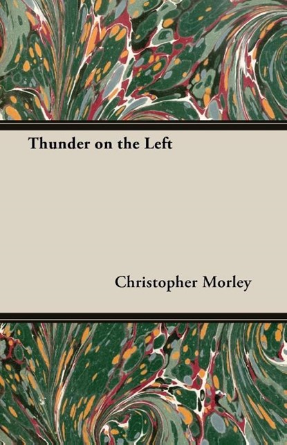 Thunder on the Left, Christopher Morley - Paperback - 9781406794892