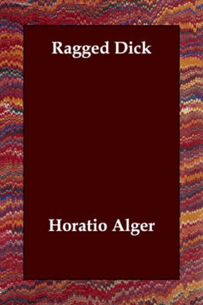 Ragged Dick, ALGER,  Horatio - Paperback - 9781406806717