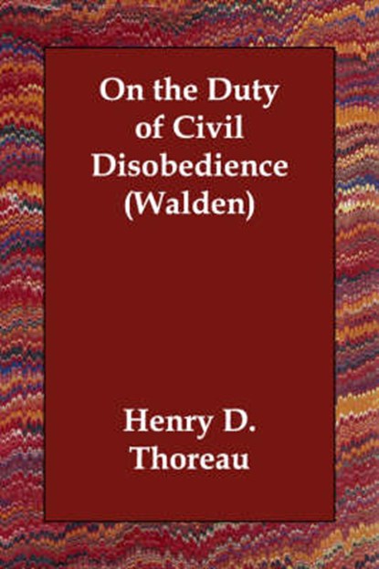 On the Duty of Civil Disobedience (Walden), Henry D Thoreau - Paperback - 9781406809756