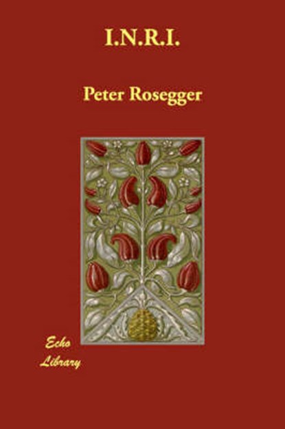 I.N.R.I., Peter Rosegger - Paperback - 9781406840438
