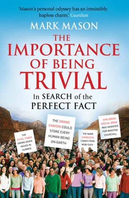 The Importance of Being Trivial, Mark Mason - Ebook - 9781407007403