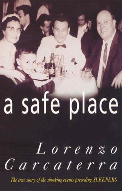 A Safe Place, Lorenzo Carcaterra - Ebook - 9781407009100