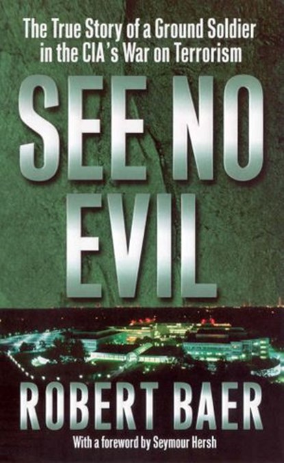 See No Evil, Robert Baer - Ebook - 9781407009223