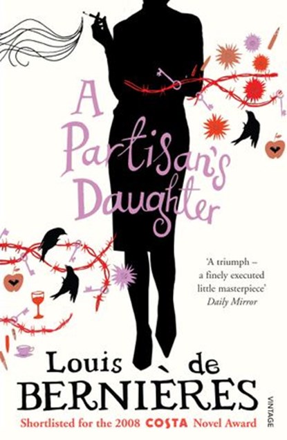 A Partisan's Daughter, Louis de Bernières - Ebook - 9781407013299
