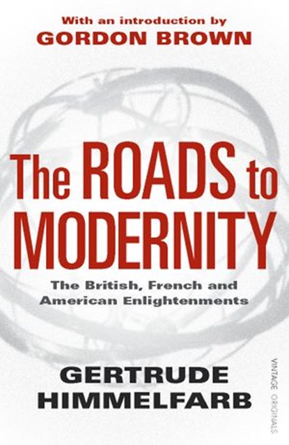 The Roads to Modernity, Gertrude Himmelfarb - Ebook - 9781407014098