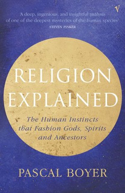 Religion Explained, Pascal Boyer - Ebook - 9781407020877