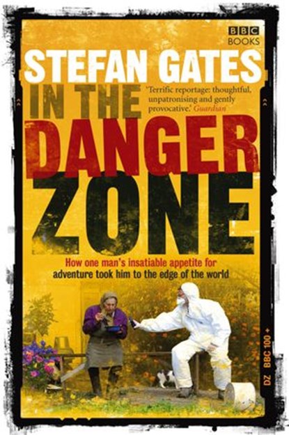 In the Danger Zone, Stefan Gates - Ebook - 9781407022024
