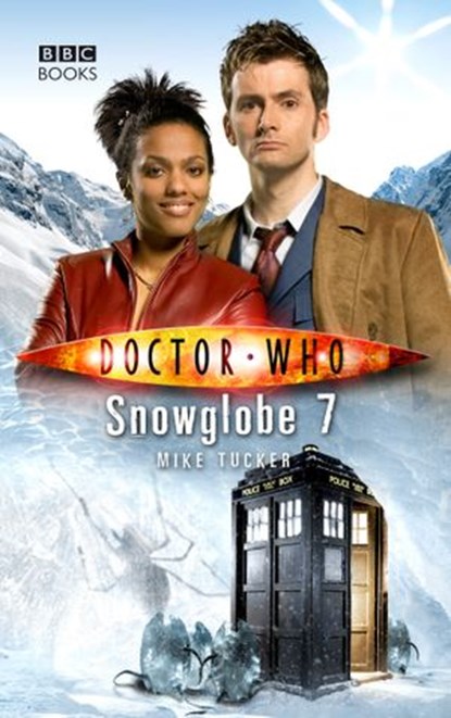 Doctor Who: Snowglobe 7, Mike Tucker - Ebook - 9781407023908