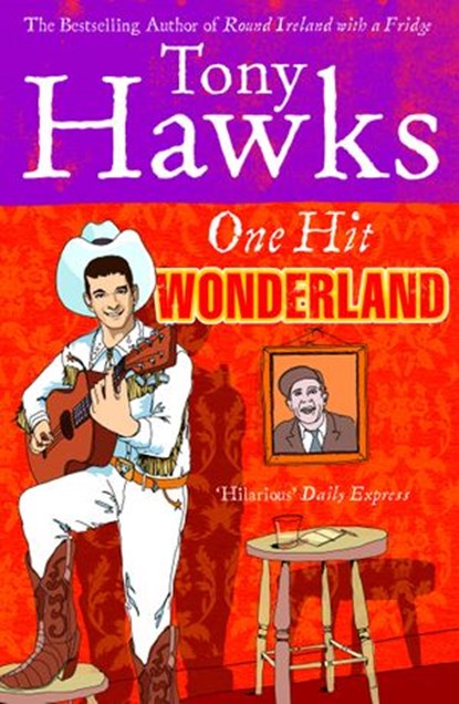 One Hit Wonderland, Tony Hawks - Ebook - 9781407026404