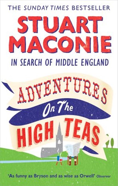 Adventures on the High Teas, Stuart Maconie - Ebook - 9781407026985