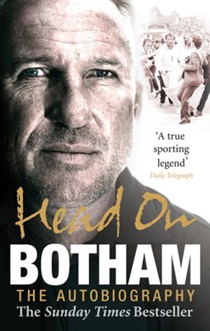 Head On - Ian Botham: The Autobiography, Sir Ian Botham - Ebook - 9781407028194
