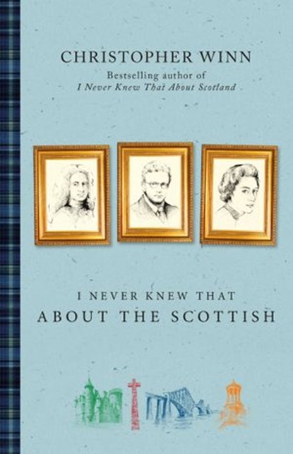 I Never Knew That About the Scottish, Christopher Winn - Ebook - 9781407028934