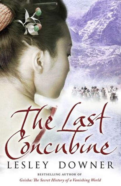 The Last Concubine, Lesley Downer - Ebook - 9781407033518