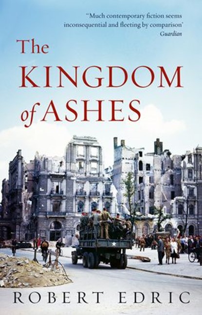 The Kingdom of Ashes, Robert Edric - Ebook - 9781407034263