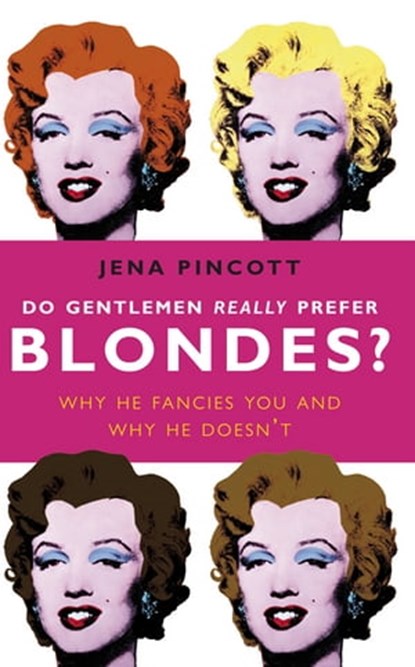Do Gentlemen Really Prefer Blondes?, Jena Pincott - Ebook - 9781407038292