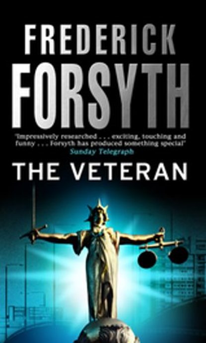 The Veteran, Frederick Forsyth - Ebook - 9781407039985
