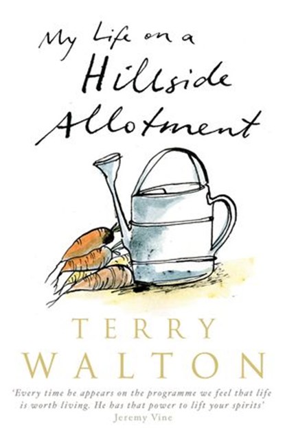 My Life on a Hillside Allotment, Terry Walton - Ebook - 9781407040592