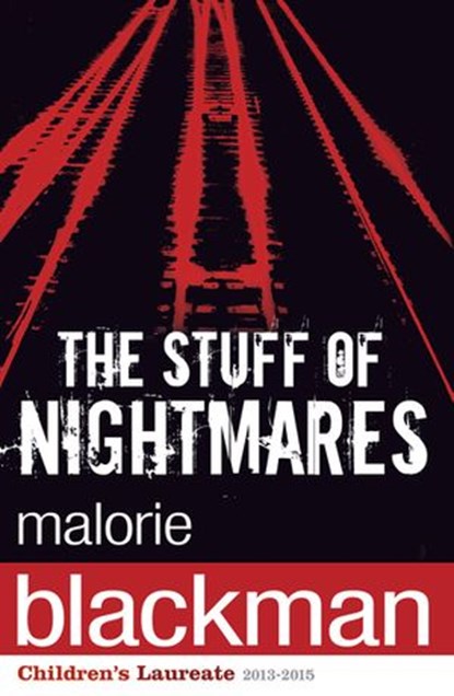 The Stuff of Nightmares, Malorie Blackman - Ebook - 9781407047065