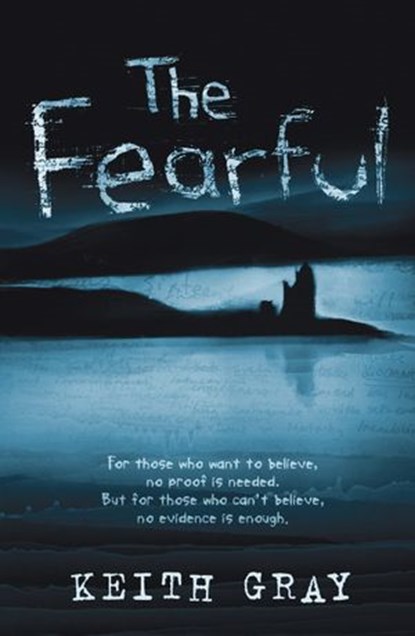 The Fearful, Keith Gray - Ebook - 9781407047140