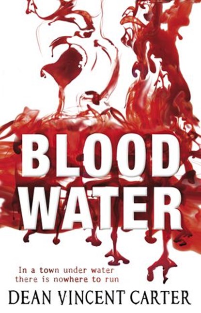 Blood Water, Dean Vincent Carter - Ebook - 9781407048512
