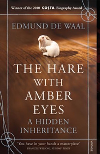 The Hare With Amber Eyes: A Hidden Inheritance, Edmund De Waal - Ebook - 9781407052472