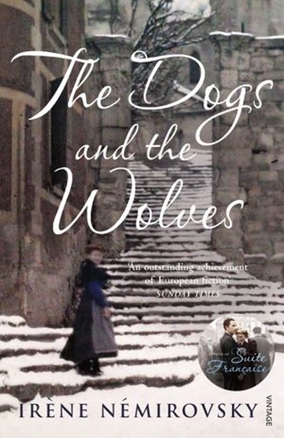 The Dogs and the Wolves, Irène Némirovsky - Ebook - 9781407065397