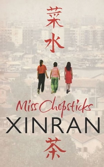 Miss Chopsticks, Xinran - Ebook - 9781407065748