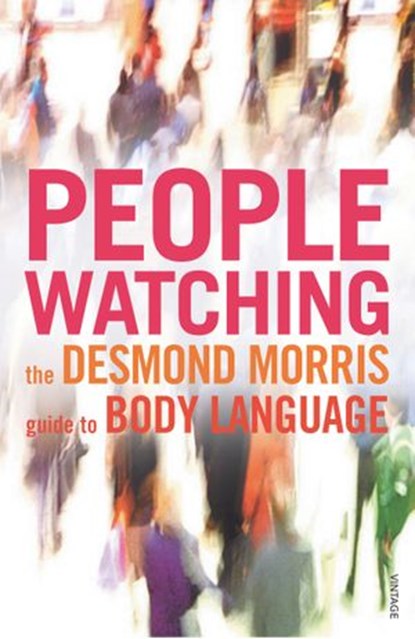 Peoplewatching, Desmond Morris - Ebook - 9781407071497