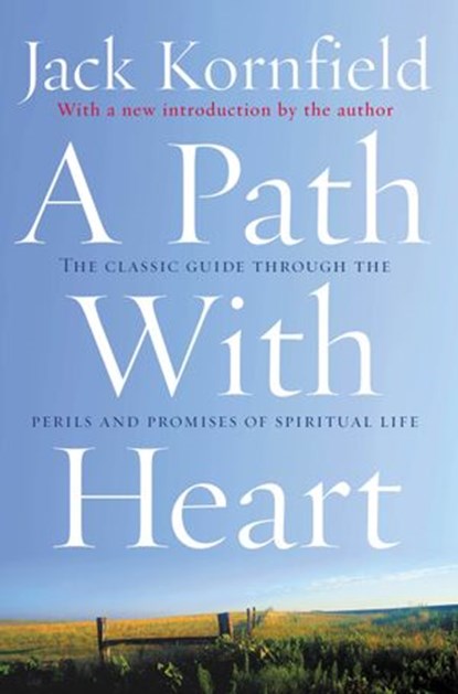 A Path With Heart, Jack Kornfield - Ebook - 9781407071664