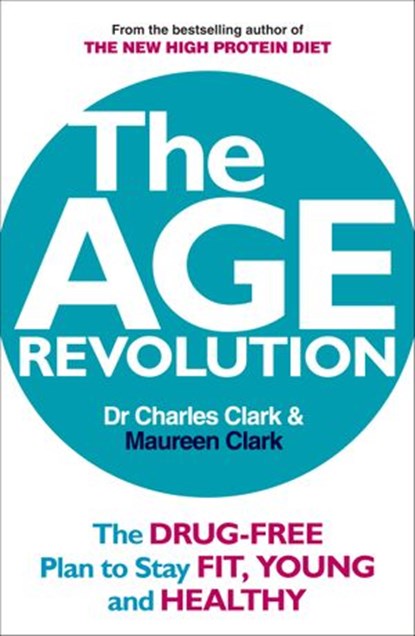 The Age Revolution, Dr Charles Clark ; Maureen Clark - Ebook - 9781407078700
