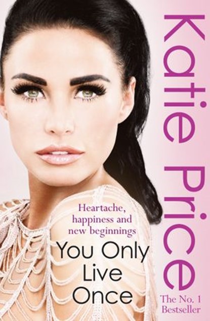 You Only Live Once, Katie Price - Ebook - 9781407088631