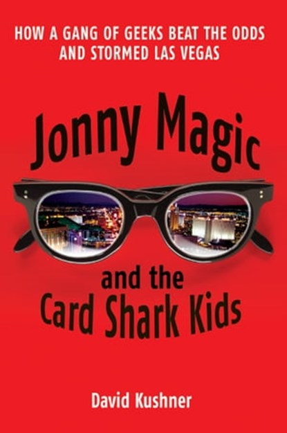 Jonny Magic and the Card Shark Kids, David Kushner - Ebook - 9781407089546