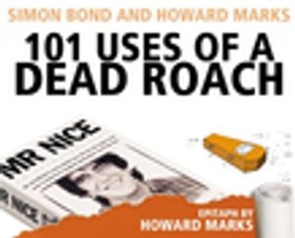 101 Uses Of A Dead Roach, Simon Bond ; Howard Marks - Ebook - 9781407089898