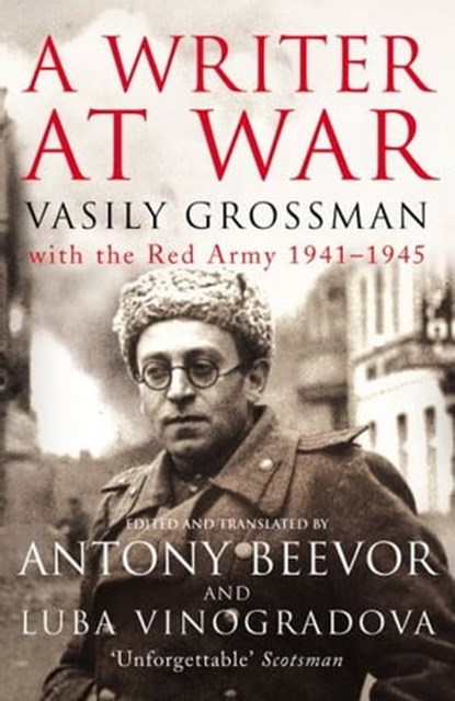 A Writer At War, Vasily Grossman - Ebook - 9781407092010