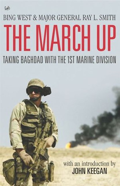The March Up, Bing West ; Ray Smith - Ebook - 9781407092850