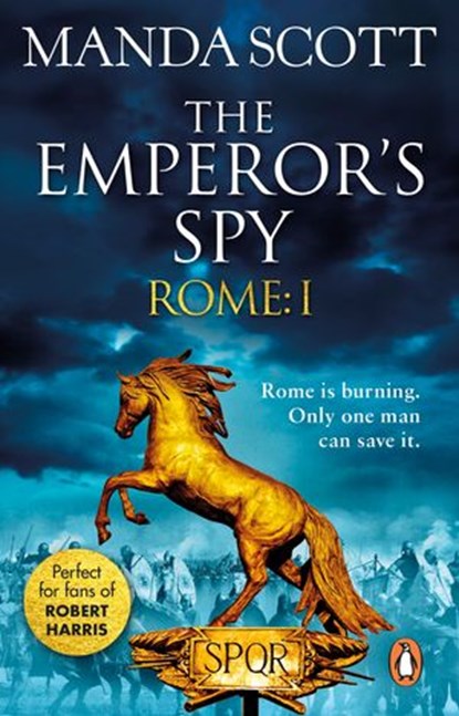 Rome: The Emperor's Spy (Rome 1), Manda Scott - Ebook - 9781407093635
