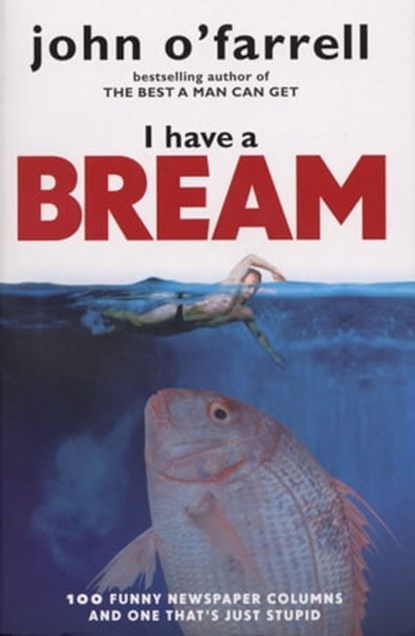 I Have A Bream, John O'Farrell - Ebook - 9781407094502