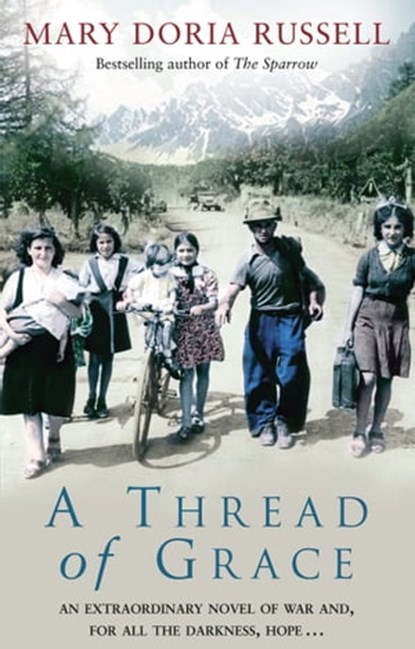 A Thread Of Grace, Mary Doria Russell - Ebook - 9781407095769