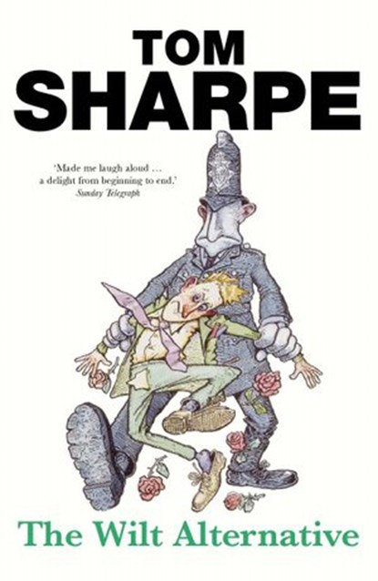The Wilt Alternative, Tom Sharpe - Ebook - 9781407099903