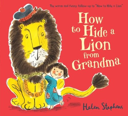 How to Hide a Lion from Grandma, Helen Stephens - Paperback - 9781407139050