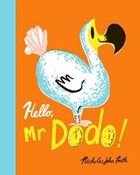 Hello mr. dodo | Nicholas John Frith | 