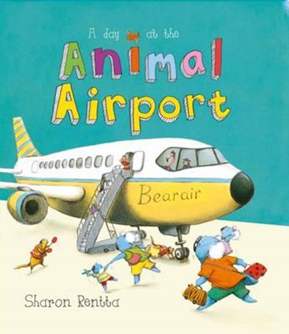 Day At The Animal Airport, RENTTA,  Sharon - Paperback - 9781407147338