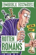 Rotten Romans | Terry Deary ; Martin Brown | 