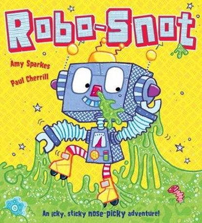 Robo-Snot, Amy Sparkes - Paperback - 9781407164809