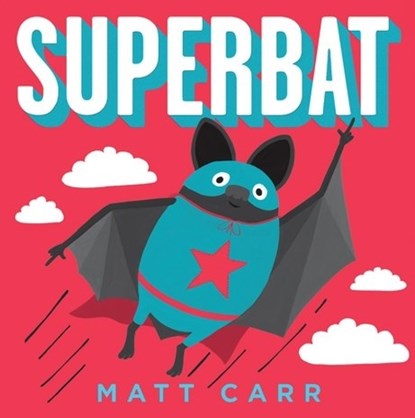 Superbat, CARR,  Matt - Gebonden - 9781407172811