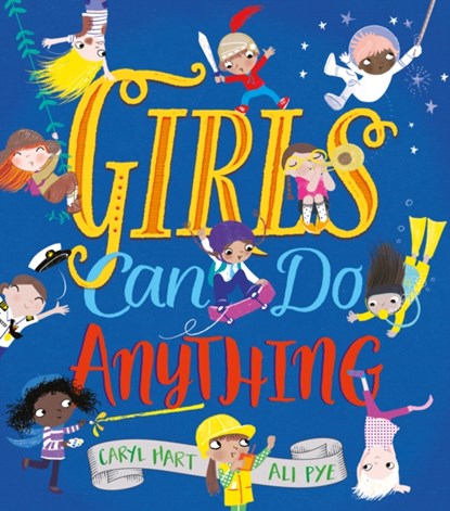 Girls Can Do Anything!, Caryl Hart - Paperback - 9781407177380