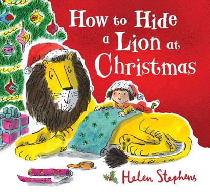 How to Hide a Lion at Christmas PB, Helen Stephens - Paperback - 9781407178875